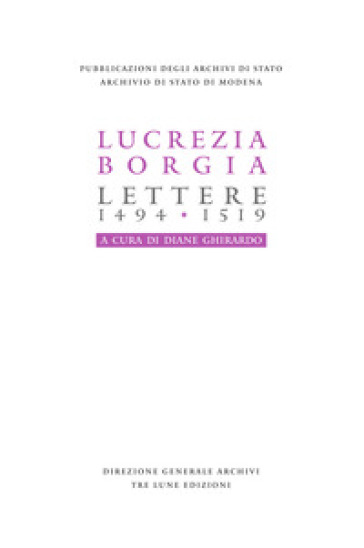 Lucrezia Borgia. Lettere (1494-1519)