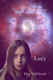 Lucy - Der Schlüssel (Band 5)