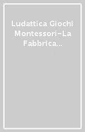 Ludattica Giochi Montessori-La Fabbrica Delle Parole