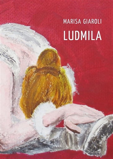 Ludmila - Marisa Giaroli