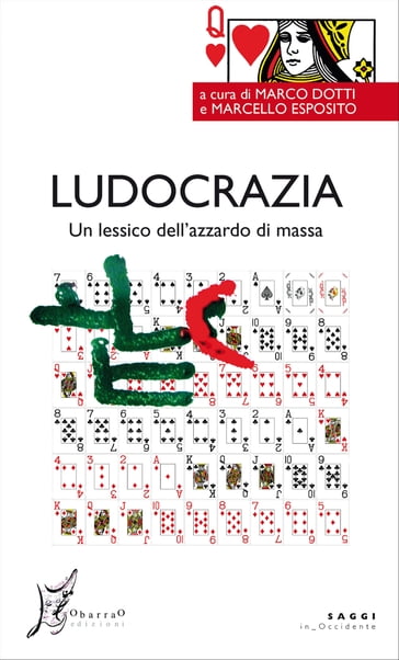 Ludocrazia. Un lessico dell'azzardo di massa - Marcello Esposito - Marco Dotti