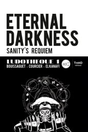 Ludothèque n°1 : Eternal Darkness : Sanity s Requiem