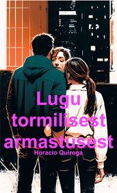 Lugu tormilisest armastusest (Eesti)