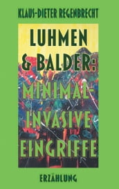 Luhmen & Balder: Minimal-invasive Eingriffe