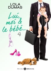 Lui, moi et le bébé - 4