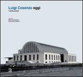 Luigi Cosenza oggi. 1905-2005