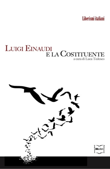 Luigi Einaudi e la Costituente - Luigi Einaudi