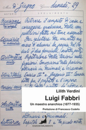 Luigi Fabbri. Un maestro anarchico (1877-1935) - Lilith Verdini