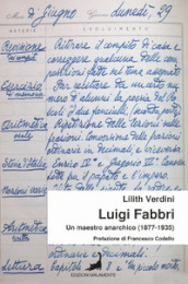 Luigi Fabbri. Un maestro anarchico (1877-1935)