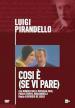 Luigi Pirandello - Cosi  E  (Se Vi Pare)