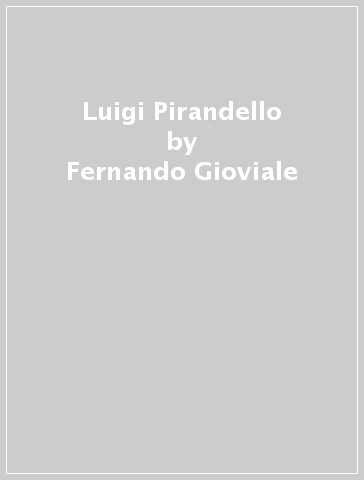 Luigi Pirandello - Fernando Gioviale