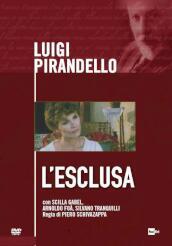 Luigi Pirandello - L Esclusa