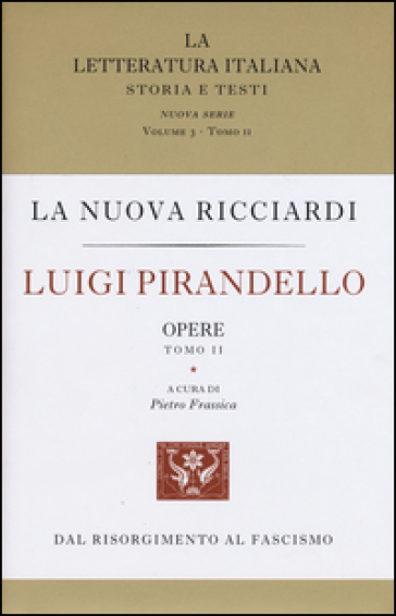 Luigi Pirandello. Opere. Vol. 1-2 - Luigi Pirandello