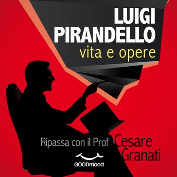 Luigi Pirandello vita e opere - Bincoletto Antonio - Dario Barollo - Paola Ergi