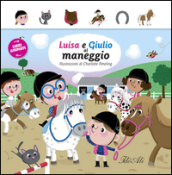 Luisa e Giulia al maneggio. Libri animati