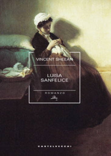 Luisa Sanfelice - Vincent Sheean
