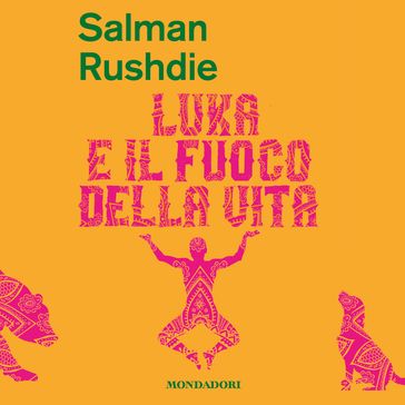 Luka e il fuoco della vita - Salman Rushdie