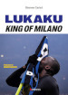 Lukaku. King of Milano