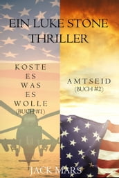 Luke Stone Thriller-Paket: Koste es was es wolle (#1) und Amtseid (#2)