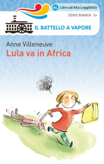 Lula va in Africa. Ediz. ad alta leggibilità - Anne Villeneuve