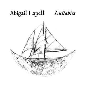 Lullabies - ABIGAIL LAPELL
