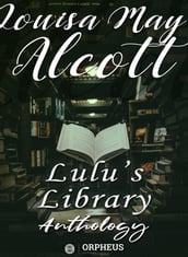Lulu s Library, Anthology