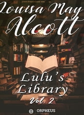 Lulu s Library, Volume 2 (of 3)