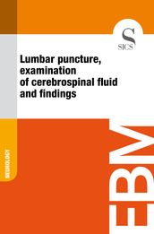 Lumbar Puncture, Examination of Cerebrospinal Fluid and Findings