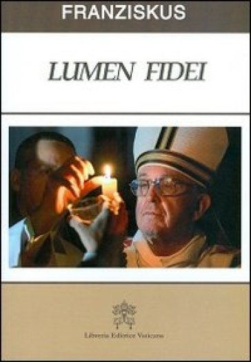 Lumen fidei. Ediz. tedesca - Papa Francesco (Jorge Mario Bergoglio)