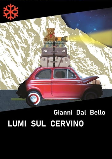 Lumi sul Cervino - Gianni Dal Bello