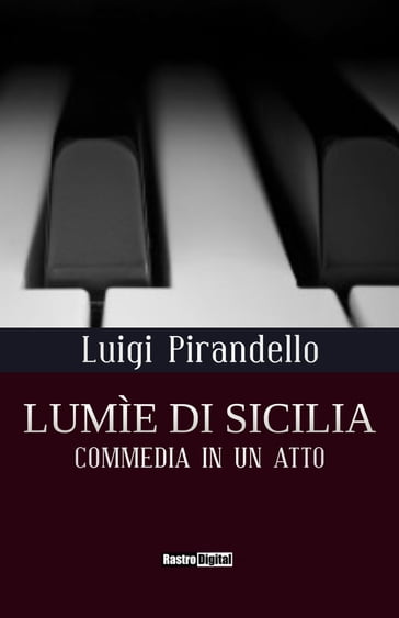 Lumìe di Sicilia - Luigi Pirandello