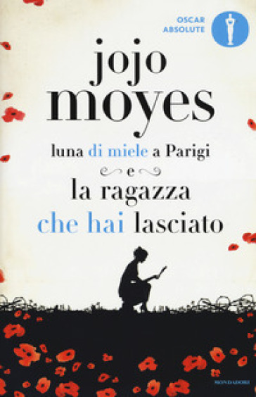 Luna di miele a Parigi-La ragazza che hai lasciato - Jojo Moyes