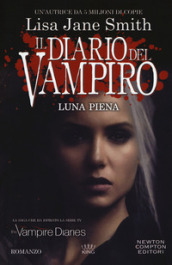 Luna piena. Il diario del vampiro