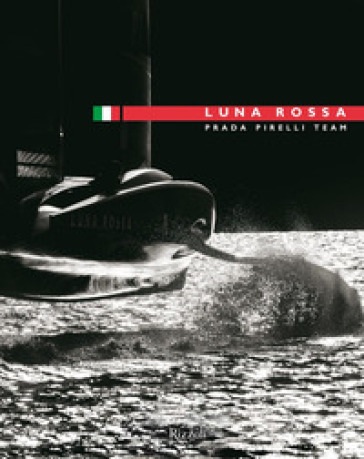 Luna rossa. Ediz. illustrata - Guido Meda - Gian Luca Pasini - Stefano Vegliani