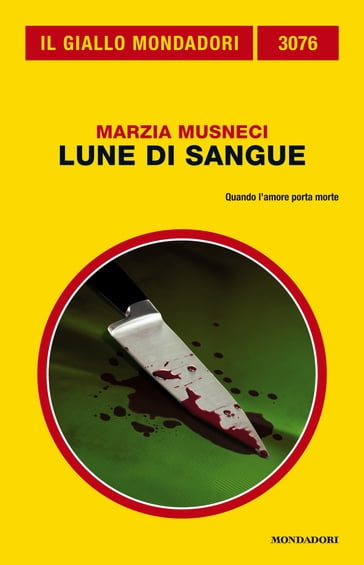 Lune di sangue (Il Giallo Mondadori) - Marzia Musneci