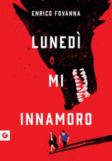 Lunedì mi innamoro - Enrico Fovanna