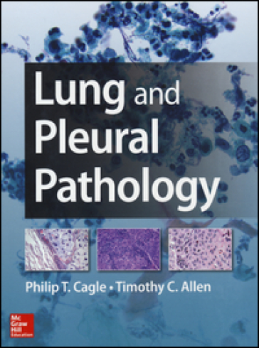Lung and pleural pathology - Philip Cagle - Timothy C. Allen
