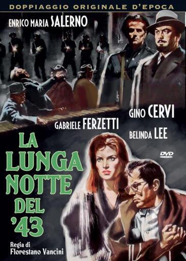 Lunga Notte Del 43 (La) - Florestano Vancini