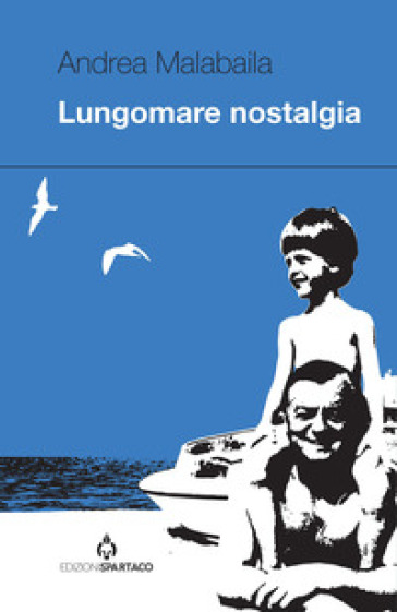 Lungomare nostalgia - Andrea Malabaila