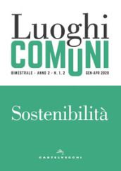 Luoghi comuni (2020). 1-2: Sostenibilità