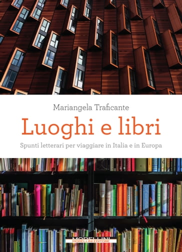 Luoghi e libri - Mariangela Traficante