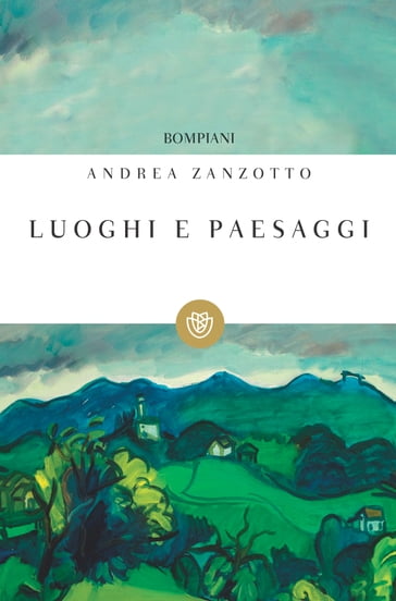 Luoghi e paesaggi - Andrea Zanzotto