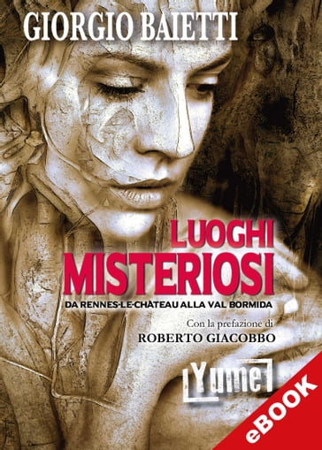 Luoghi misteriosi - Giorgio Baietti