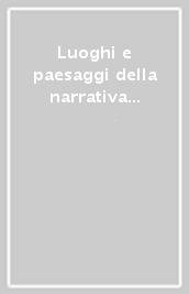 Luoghi e paesaggi della narrativa di Pirandello. Atti del Convegno (Roma, 19-21 dicembre 2001)