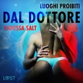 Luoghi proibiti: Dal dottore - Breve racconto erotico