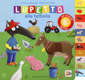 Lupetto alla fattoria. Amico lupo. Ediz. a colori - Orianne Lallemand