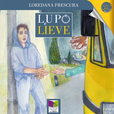 Lupo e lieve. I cacciatori di parole. - Loredana Frescura