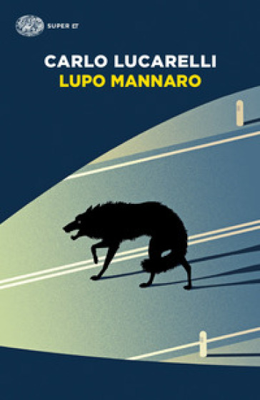 Lupo mannaro - Carlo Lucarelli