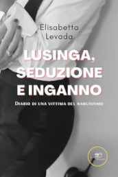 Lusinga, seduzione e inganno