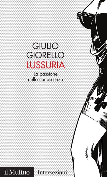 Lussuria - Giorello Giulio